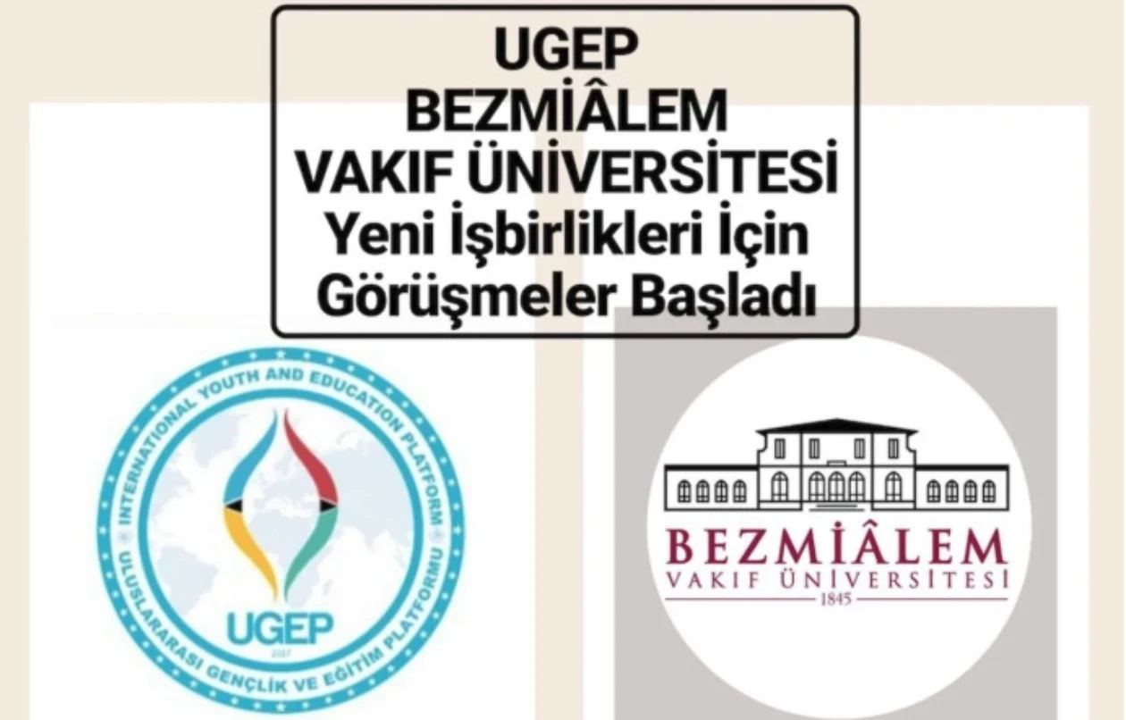 UGEP’ten Bezmialem Vakıf Üniversitesi’ne Çalışma Ziyareti